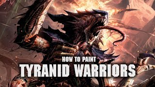 How to Paint Tyranid Warriors [upl. by Jennilee]