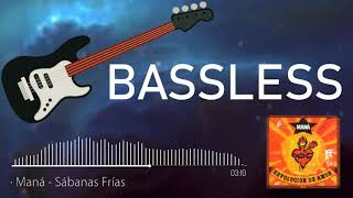 Bassless  Maná  Sábanas Frías [upl. by Rebmaed]