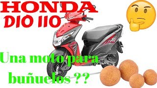 HONDA DIO 110  UNA MOTO PARA PRICIPIANTES  NOVATOS Y BUÑUELOS  Características y opiniones [upl. by Sneve]