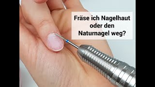 Tipps fürs Nagelhaut entfernen mit einem Fräser  Fräse ich die Nagelhaut oder den Naturnagel weg [upl. by Slayton527]