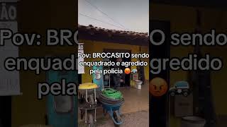 BROCASITO sendo enquadrado e agredido pela policia 😡🚓 brocasito policia enquadro [upl. by Munn]