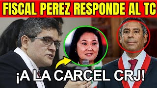 ¡SE ACABÓ FISCAL PEREZ RESPONDE AL TRIBUNAL Y ENCARCELA A KEIKO FUJIMORI [upl. by Byram]