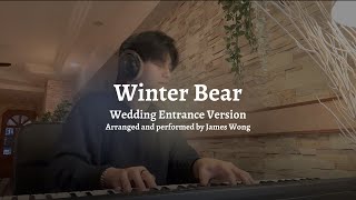 Wedding Entrance X Winter Bear  Piano Cover by James Wong [upl. by Suvart]