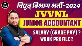 JVNNL Junior Accountant 2024  JVVNL Junior Accountant Grade Pay  Work Profile [upl. by Ahsini]