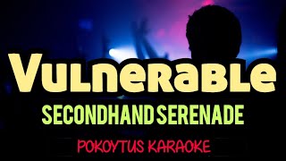 Vulnerable 🎤 Secondhand Serenade karaoke minusone karaoke lyrics lyricvideo [upl. by Nafets294]