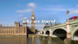 Why We Travel Englands Treasures  Michelle  Collette Tour Manager [upl. by Tormoria]