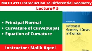 MATH4117 Differential Geometry For MSc BS  Lecture5 Principal Normal and Curvature of the curve [upl. by Nnylav]