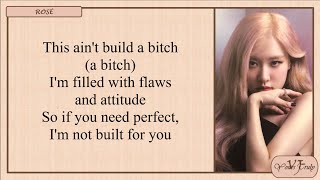 Bella Poarch amp ROSÉ Build A Bitch Lyrics [upl. by Jr]