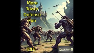 More Fun In Rogue Towers  Rogue Towers  E16 [upl. by Ettenhoj]