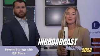 Beyond Storage with EditShare at NAB Show 2024 [upl. by Claiborne901]