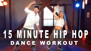 15 MINUTE HIP HOP DANCE WORKOUT For Beginners [upl. by Pegeen]