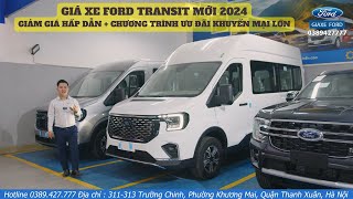 Chi tiết giá xe Ford Transit mới 2024 Ưu đãi và Khuyến mại hấp dẫn giá lăn bánh tháng 11 đủ màu xe [upl. by Vassili]