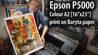 Printing a Baryta A2 Colour print Epson P5000 16quot x 23quot [upl. by Nylynnej362]