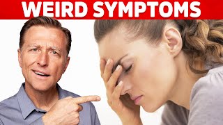 Weird Symptoms Explained by Dr Berg [upl. by Ical]