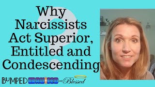 Why Narcissists Act Superior Entitled and Condescending [upl. by Garzon741]