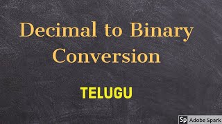 Decimal to binary Conversion  Digital Electronics in Telugu [upl. by Vashti]