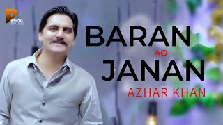 Azhar Khan Pashto New Song 2024  Baran Ao Janan  Pashto New Song 2024  Pashto Studio [upl. by Jeannine]