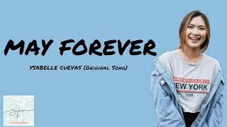 May Forever  Ysabelle Cuevas Lyrics [upl. by Noby]