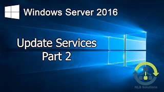 122 Installing and configuring Windows Server 2016 Update Services Step by Step guide [upl. by Yevrah]