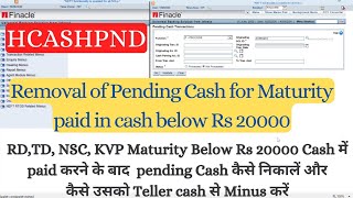 Pending Cash kaise remove kare finacle me  HCASHPND menu in finacle [upl. by Atews]