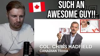 Reaction To Chris Hadfield Answers Questions About Canada [upl. by Nevsa506]