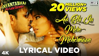 Aa Bhi Ja Mere Mehermaan Lyrical  Jayantabhai Ki Luv Story  Vivek Oberoi Neha Sharma  Atif [upl. by Padgett]