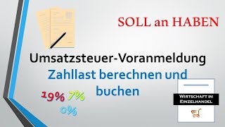 Umsatzsteuervoranmeldung  Zahllast  Vorsteuerüberhang berechnen und buchen [upl. by Sarazen]