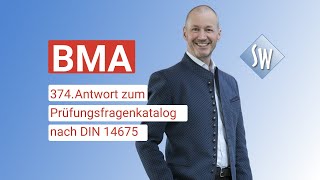 374 Prüfungsfrage amp Antwort zum Prüfungsfragenkatalog BMA nach DIN 14675 Stand 2020 [upl. by Drwde]