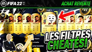 FIFA 22 ACHAT REVENTE 📈  LES FILTRES CHEATÉS  🤑 100KHEURE Tuto Ultimate Team [upl. by Fayina]