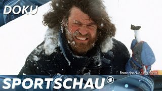 Reinhold Messner Bergsteigen auf Leben und Tod  Sportschau [upl. by Canning131]