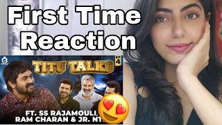 BB Ki Vines  Titu Talks Episode 4 ft SS Rajamouli Ram Charan NTR Jr  Reaction [upl. by Anez574]