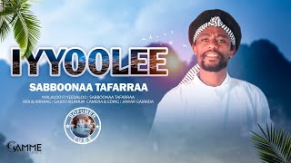 New Oromo MusicquotSabboonaa Tafarraa IYYOOLEE 2021 [upl. by Rico]