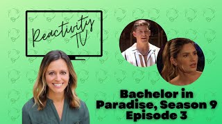 Therapists React Bachelor in Paradise Season 9 Episode 3 [upl. by Oderfla790]