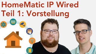 HomeMatic IP Wired von Anfang an  1 Vorstellung  verdrahtetinfo 4K [upl. by Jak538]