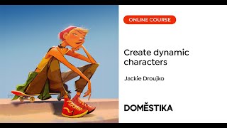 Captivating and Dynamic Character Creation  A course by Jackie Droujko  Domestika English [upl. by Akiret]