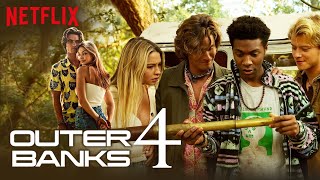 Outer Bank Season 4 Trailer FIRST LOOK  Release Date Revealed  Netflix 2024 [upl. by Atnwahs]