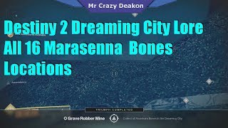 Destiny 2 Dreaming City All 16 Ahamkara Bones Locations Marasenna Lore [upl. by Sices]