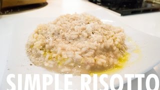 How to Cook Risotto SIMPLE [upl. by Lucania525]