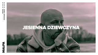 Małpa  Jesienna dziewczyna prod Steve Nash x Małpa [upl. by Nnaed]