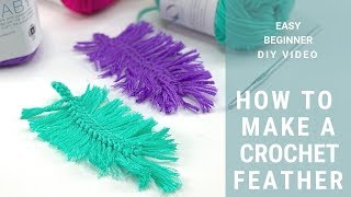 How to Make Easy Beginner DIY Crochet Yarn Feathers [upl. by Aynuat]