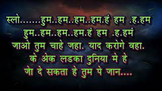 Jao tum chahe jahakaraokewith lyrics [upl. by Nodearb409]