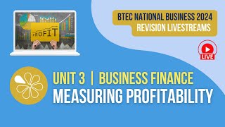 Measuring Profitability  Live Revision for BTEC National Business Unit 3 2024 Exams [upl. by Avuha]