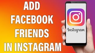 How To Add Facebook Friends In Instagram 2021  Find Invite Facebook Friends On Instagram [upl. by Colb]