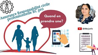 👩🏽‍💼 Assurance Responsabilité civile professionnelle RC pro quand en prendre unemise à jour 2021 [upl. by Malcolm]