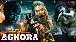 AGHORA  New Released South Indian Hindi Dubbed Movie 2024  New 2024 Hindi Dubbed Action Movie [upl. by Wyne987]