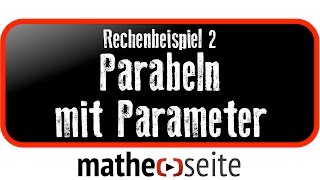 Parabel mit Parameter berechnen Beispiel 2  A0419 [upl. by Macrae]