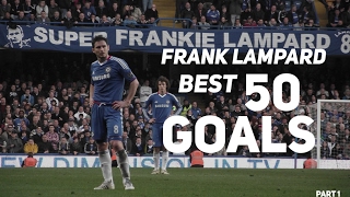 Frank Lampard ● BEST 50 Goals Ever 19962017 ● English Commentary Part 1  HD [upl. by Etnomaj]