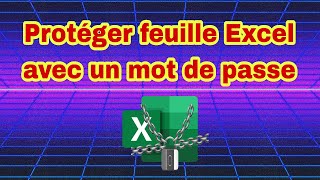 protéger la feuille excel avec un mot de passe [upl. by Airret119]