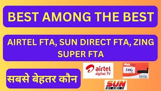 Zing Super FTASun Direct FTAAirtel Fta BoxBest Among The Bestसबसे बेहतर कौन [upl. by Joelie]