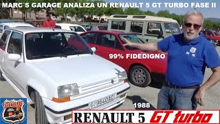 ▶️Marc´s Garage analiza un Renault 5 GT Turbo Fase II 99 fidedigno renault5 [upl. by Nerita]